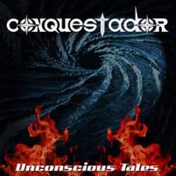 Conquestador : Unconscious Tales
